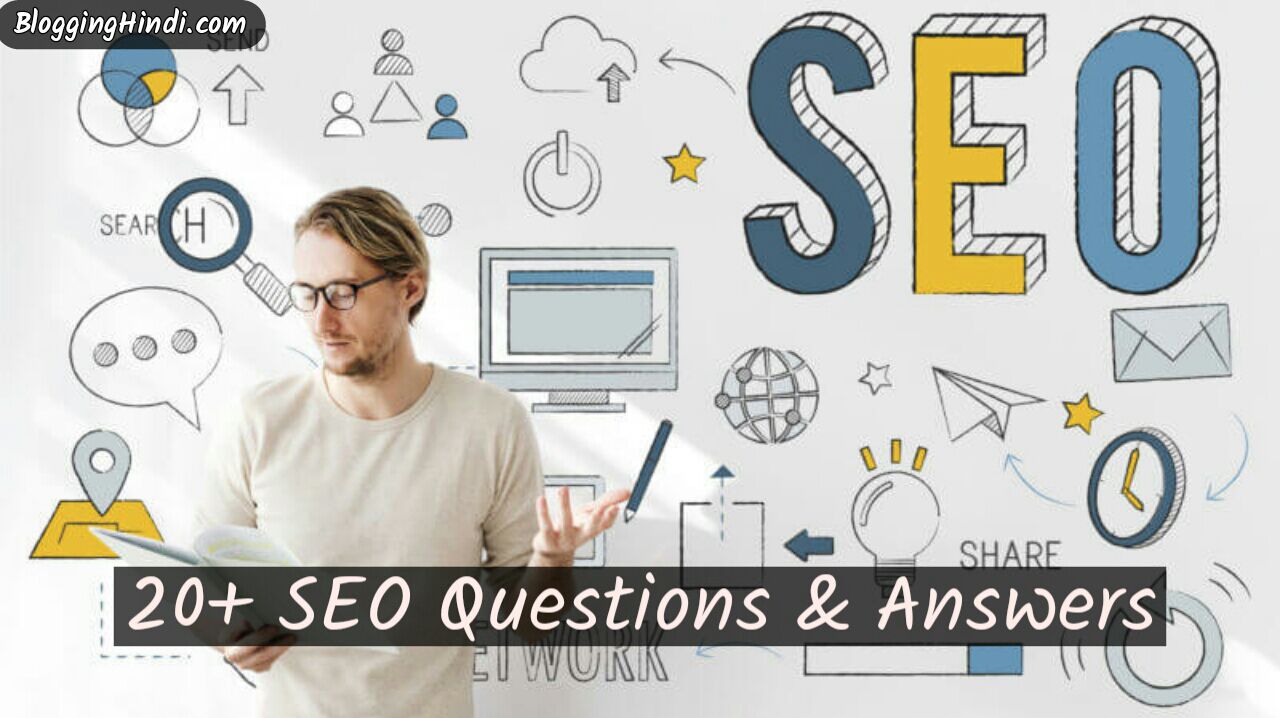 20 plus seo related questions and answers