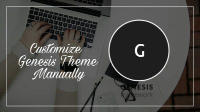 Genesis Theme Ko Manually Customize & Design Karne Ki Full Guide 1